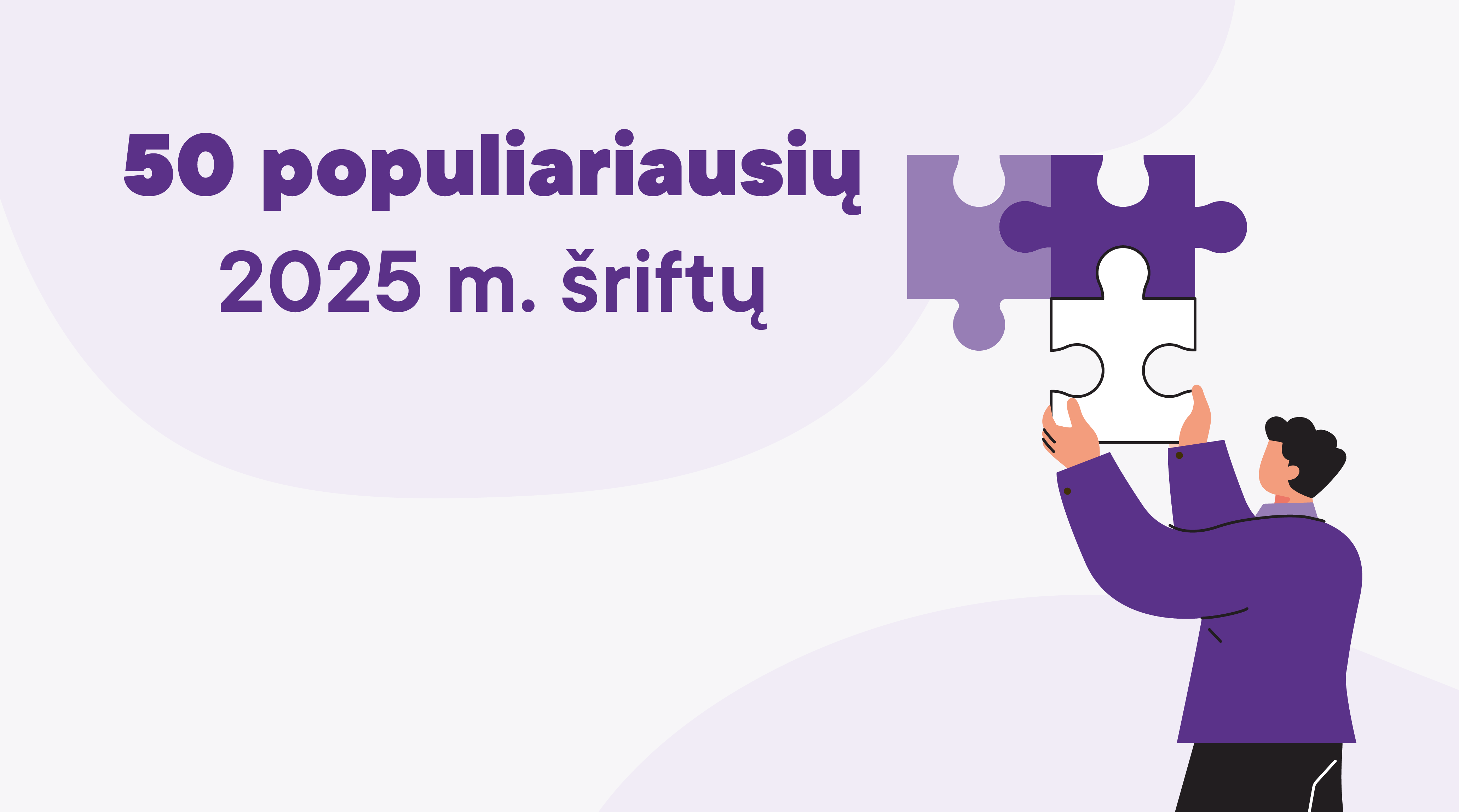 50 populiariausių 2025 m. šriftų